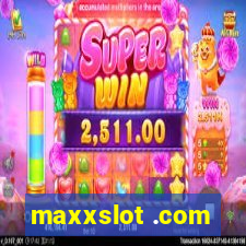 maxxslot .com